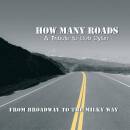 How Many Roads - From Broadway To The Milky Way-A Tribute T
