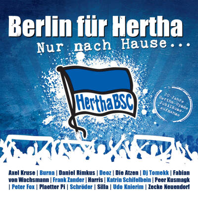 Berlin Für Hertha - Nur Nach Hause...20 Jahre Hertha Bsc Hymne