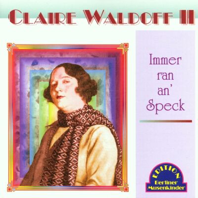 Waldodd,Claire - Immer Ran An Speck