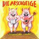Zupdgeigenhansel Erich Schmeckenbecher - Schweinische Lieder