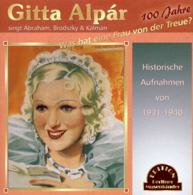 Alpar Gitta - Was Hat Eine Frau Von Der Treue?