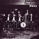 Veterinary Street Jazz Band, The - Dreaming The Hours Away