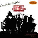 Raabe Max & das Palast Orchester - Die Groessten Erfolge