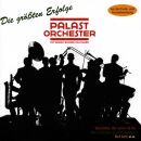 Raabe Max & Palast Orchester - Die Grössten Erfolge