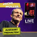Müller Michl - Ausfahrt Freihalten! Live