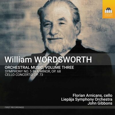 WORDSWORTH William (1908-1988) - Orchestermusik: Vol.3 (Liepaja Symphony Orchestra / John Gibbons (Dir))