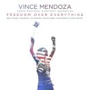 Mendoza, VInce&Czech National Symphony Orchestra - Freedom Over Everything