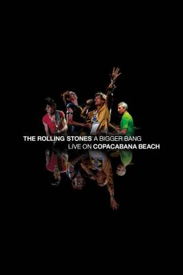 Rolling Stones, The - A Bigger Bang,Live In Rio 2006 (Dvd+2 CD)
