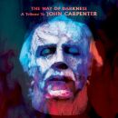 Way Of Darkness: A Tribute To John Carpenter, The...