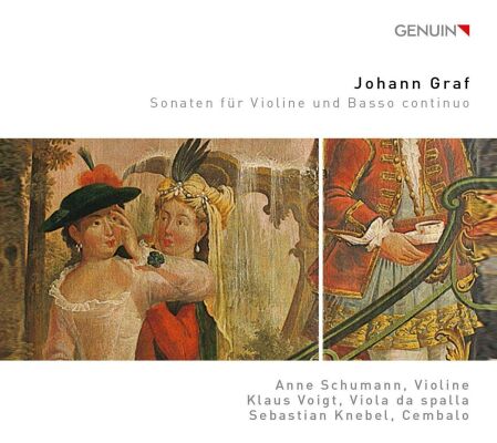 GRAF Johann (1684-1750) - Sonaten Für VIoline Und Basso Continuo (Anne Schumann (Violine))