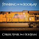 Hynde Chrissie - Standing In The Doorway: chrissie Hynde Sings Dylan (Digipak)