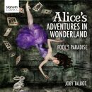 TALBOT Joby (*1971) - Alices Adventures In Wonderland...