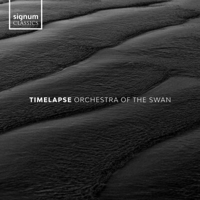 Schubert - Couperin - Reich - VIvaldi - u.a. - Timelapse (Orchestra of the Swan)