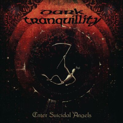 Dark Tranquillity - Enter Suicidal Angels - Ep (Re-Issue 2021)