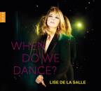 De La Salle Lise - When Do We Dance?