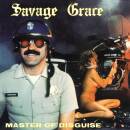 Savage Grace - MASTER OF DISGUISE
