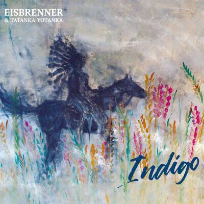 Eisbrenner / Tatanka Yotanka - Indigo