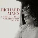Marx Richard - Stories To Tell: greatest Hits And More