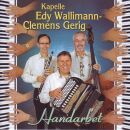 Edy Wallimann-Clemens Gerig - Handarbet