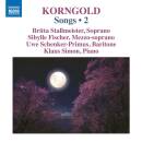 Korngold Erich Wolfgang - Songs: 2 (Britta Stallmeister (Sopran))