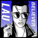 Lau - Believer (Deluxe Edition)