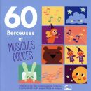 60 Berceuses Et Musiques Douces (Diverse Interpreten)