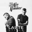 Nie Und Nimmer - Laute Stille