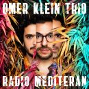 Klein Omer Trio - Radio Mediteran (Digipak)