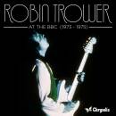 Trower Robin - At The BBC 1973-1975