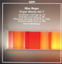 Reger Max - Organ Works Vol.7 (Weinberger Gerhard)
