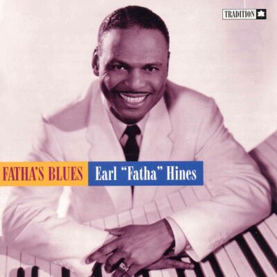 Hines Earl Fatha - Fathas Blues