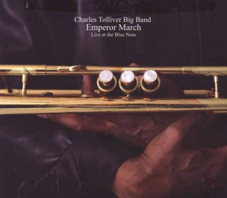 Tolliver Charles Big Band - Emperor March-live At Blue Note