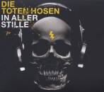 Toten Hosen, Die - In Aller Stille