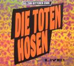 Toten Hosen, Die - Bis Zum Bitteren Ende-live!