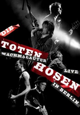 Toten Hosen, Die - Machmalauter-Die Toten Hosen Live In Berlin