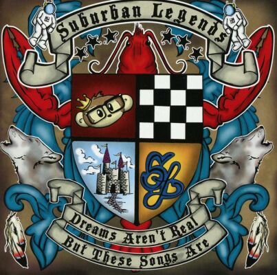 Suburban Legends - Dreams Arent Real,But These Songs Are Vol.1