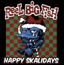 Reel Big Fish - Happy Skalidays