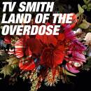 Tv Smith - Land Of The Overdose