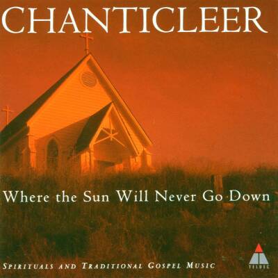 Chanticleer - American Folksongs