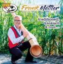 Mettler Frank - traditionell, fraenkisch & cool....