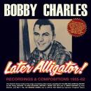 Charles Bobby - Later Alligator!