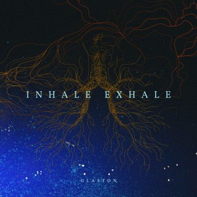 Glaston - Inhale Exhale