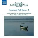 LOPES-GRACA Fernando - Songs and Folk Songs: Vol.1...
