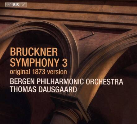 Bruckner Anton - Symphony No.3 (Bergen Philharmonic Orchestra)