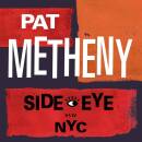 Metheny Pat - Side-Eye NYC (V1.IV)