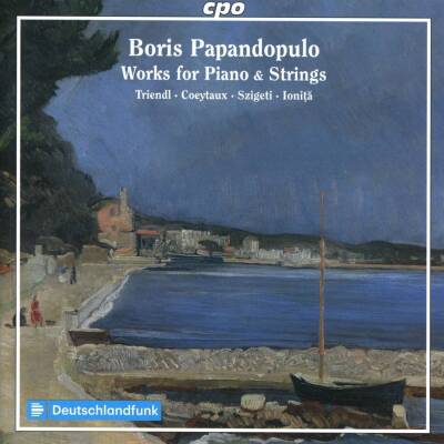 Papandopulo Boris - Works for Piano & Strings (Triendl Oliver / Ionita Andrei)