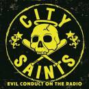 City Saints - Evil Conduct On The Radio (Ltd.Yellow Marb.)