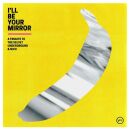 Ill Be Your Mirror (Various)