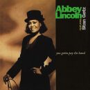 Lincoln Abbey / Getz Stan - You Gotta Pay The Band (Ltd....