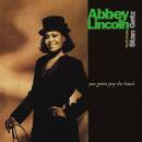 Lincoln Abbey / Getz Stan - You Gotta Pay The Band (Ltd....